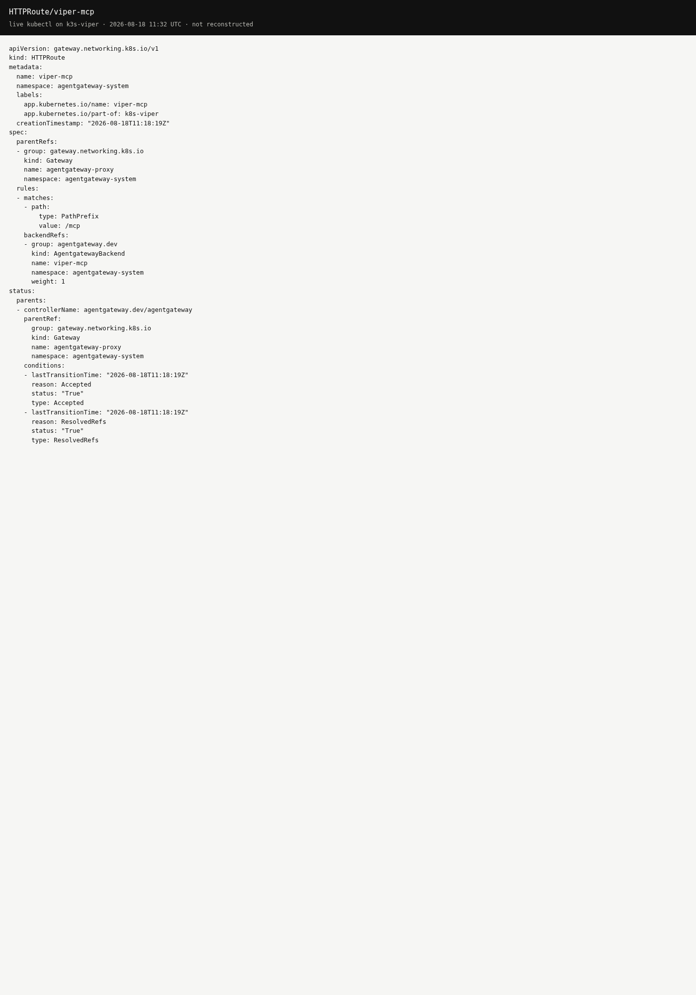 kubectl describe HTTPRoute/viper-mcp attaching /mcp to agentgateway-proxy